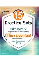 15 Practice Sets IBPS CWE-V (RRBs) Office Assistant Multipurpose Main Examination 2016