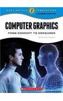 Calling All Innovators- A Career For You : Computer Graphics