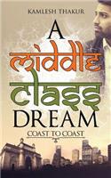 Middle Class Dream: Coast to Coast(English)