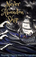 Never Abandon Ship: Giving up! It's never an option