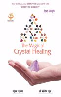 The Magic of Crystal Healing in Hindi
