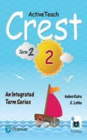 ActiveTeach Crest: Integrated Book for CBSE/State Board Class- 2, Term- 2 (Combo)