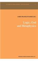 Logic, God and Metaphysics