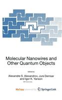 Molecular Nanowires and Other Quantum Objects