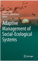 Adaptive Management of Social-Ecological Systems