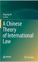 A Chinese Theory of International Law