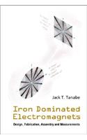 Iron Dominated Electromagnets: Design, Fabrication, Assembly and Measurements