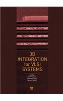 3D Integration for VLSI Systems
