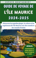 Guide De Voyage De l'Île Maurice 2024-2025