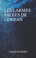 Les Larmes Salees de l'Ocean