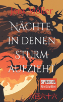 Nächte, in denen Sturm aufzieht