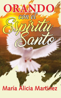 Orando Con El Espiritu Santo