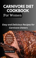Carnivore Diet Cookbook for Women