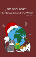 Jam and Toast: Christmas Around The World