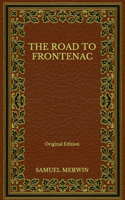 The Road to Frontenac - Original Edition