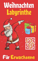 Weihnachten Labyrinthe Für Erwachsene: Ein erstaunliches Labyrinth-Aktivitätsbuch für Erwachsene - Ausgezeichnete Weihnachtsgeschenke