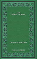 The Miracle Man - Original Edition