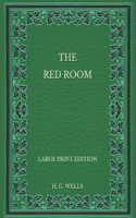 The Red Room - Large Print Edition