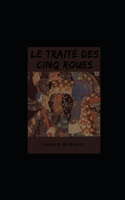 Le Traité des Cinq Roues illustree