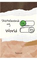 Skateboarding On Word Off Journal