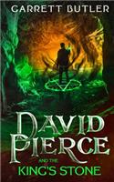 David Pierce And The King's Stone