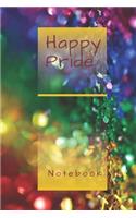 Happy Pride!: Rainbow Notebook, Sparkling, Colorful, Elegant, For Daily Notes, Your Positive Thoughts, Dreams, Your Best Ideas, Blank Paper, 6 x 9, 100 pages