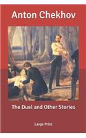 The Duel and Other Stories: Large Print