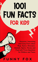 1001 Fun Facts for Kids