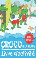 Croco à La Plage Livre d'activité