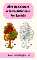 Libro Da Colorare A Tema Autunnale Per Bambini