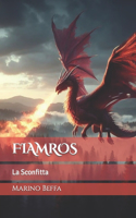 Fiamros: La Sconfitta