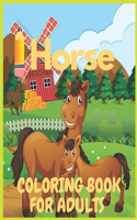 Horse coloring book for adults: coloring book for adulte 12-15 year