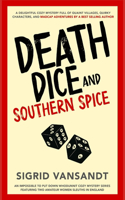 Death, Dice & Southern Spice