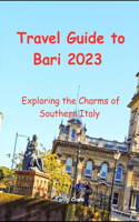 Travel Guide to Bari 2023