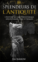 Splendeurs de l'Antiquité