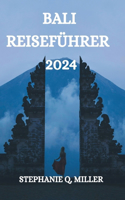Bali Reiseführer 2024