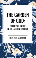 Garden of God: Book Two in the Blue Lagoon Trilogy