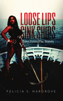 Loose Lips Sink Ships