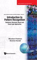 Introduction To Pattern Recognition: Statistical, Structural, Neural And Fuzzy Logic Approaches