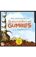 The Adventures of Bottersnikes and Gumbles