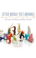 Little Needle-Felt Animals