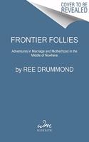 Frontier Follies