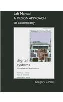Student Lab Manual a Design Approach for Digital Systems: Principles and Applications