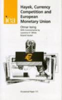 Hayek, Currency Competition and European Monetary Union