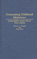 Overcoming Childhood Misfortune