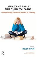 Why Can't I Help this Child to Learn?: Understanding Emotional Barriers to Learning(The United Kingdom Council for Psychotherapy Series)