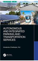 Autonomous and Integrated Parking and Transportation Services