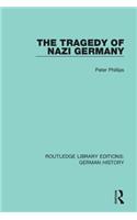 The Tragedy of Nazi Germany