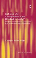EU and US Competition Law: Divided in Unity?