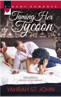 Taming Her Tycoon: (1 Knights of Los Angeles)